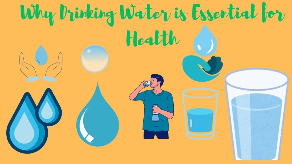 Why Drinking water is Essential for Health