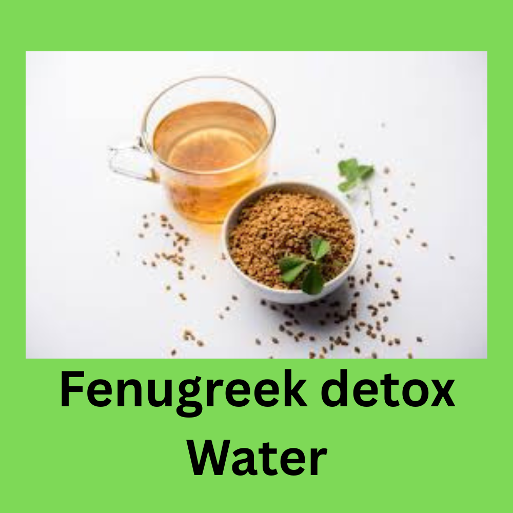 Fenugreek Detox Water