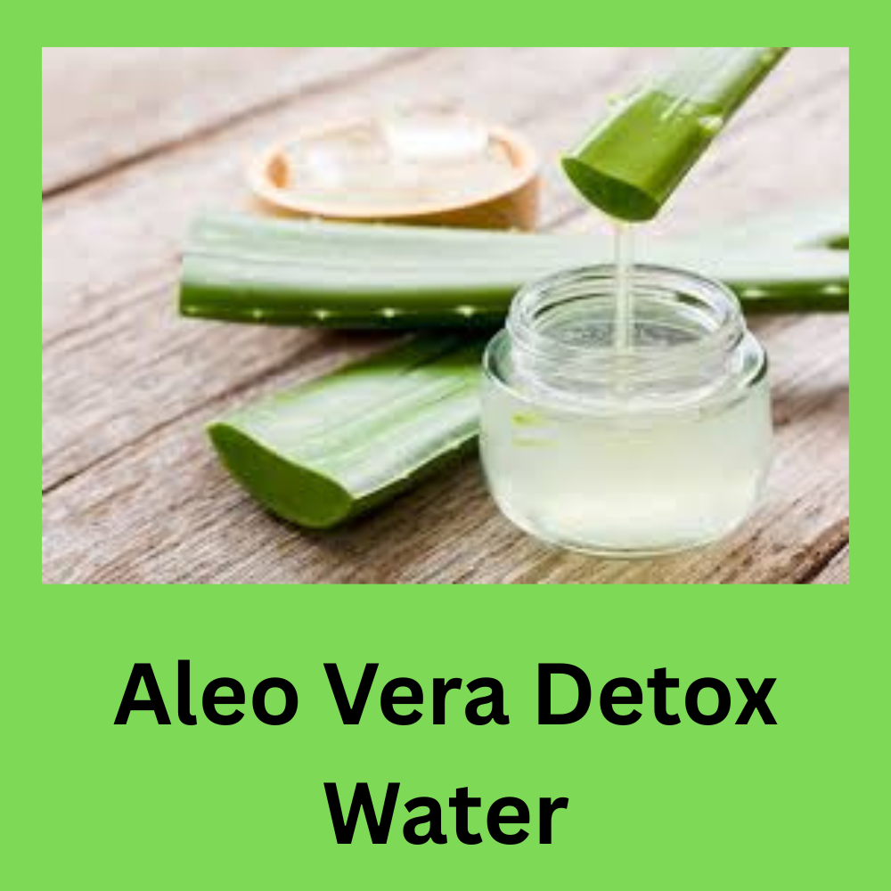 Aloe Vera Detox Water