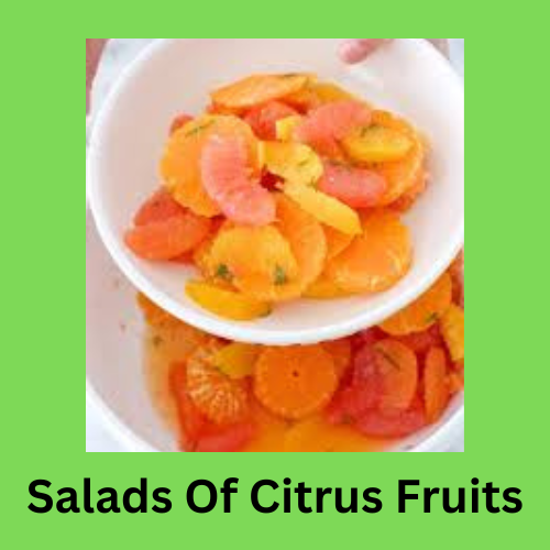 Salads Of Citrus Fruits