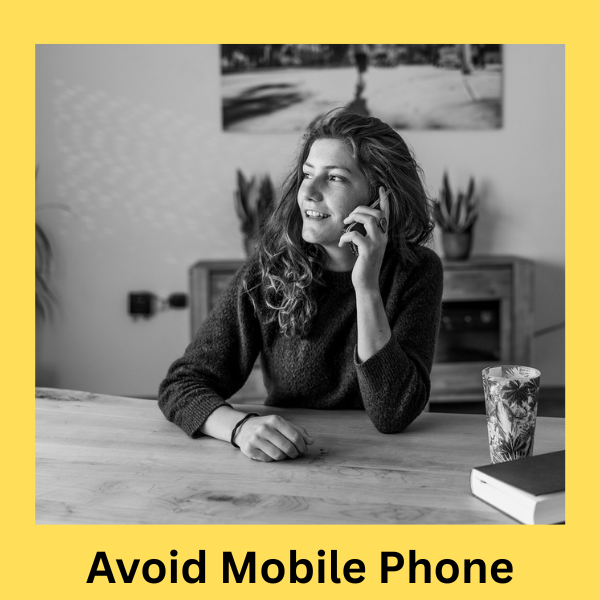 Avoid using Mobile phones