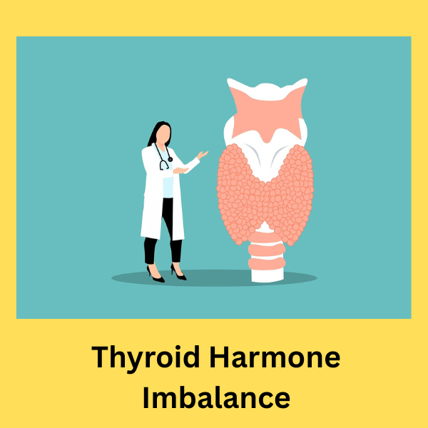Thyroid Harmone Imbalance