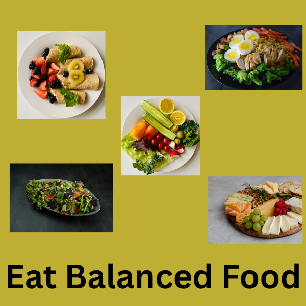 Eat Balanced food