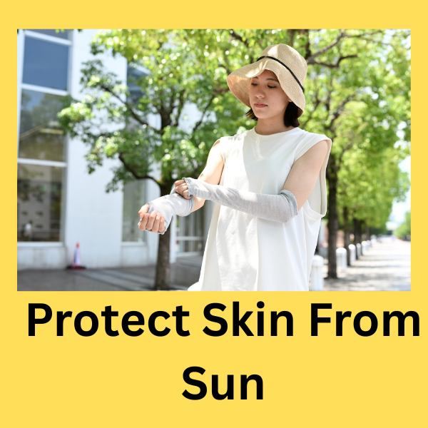 Protect your skin from sun