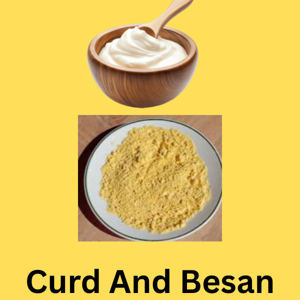 Curd and Besan 