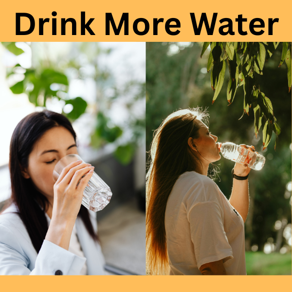Drink more water
